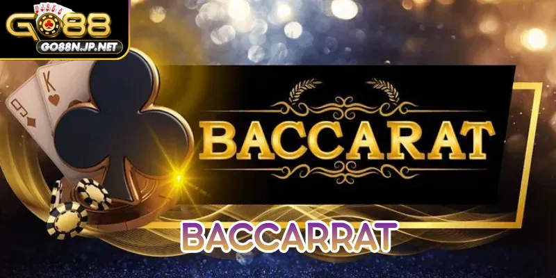 Baccarat – Khái niệm, luật chơi và tỷ lệ trả thưởng cho người mới