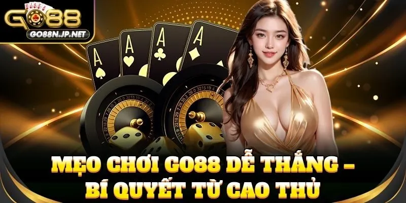 Bí quyết giúp bet thủ săn thưởng GO88 mỗi ngày