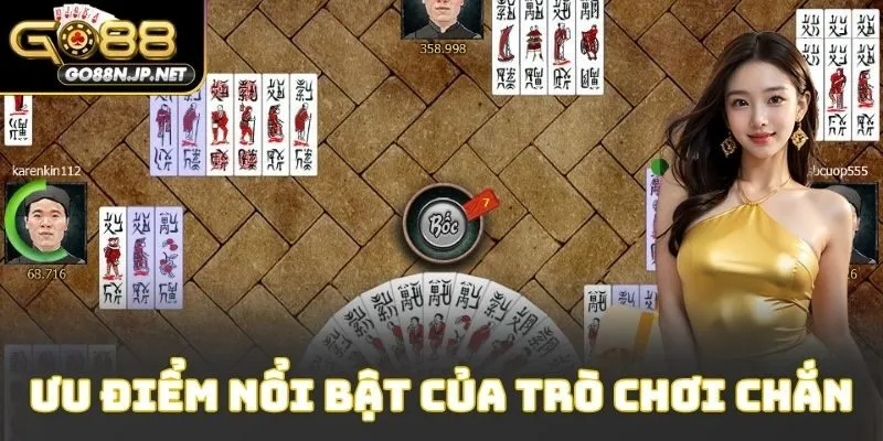 Ưu điểm nổi bật của trò chơi chắn